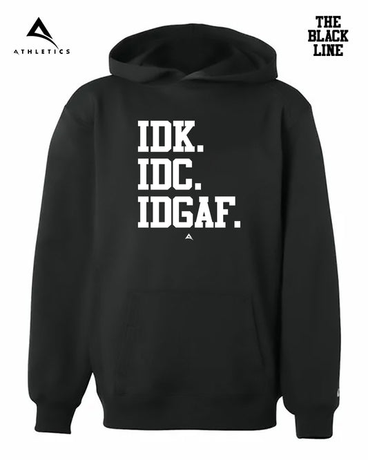 IDK. IDC. IDGAF.